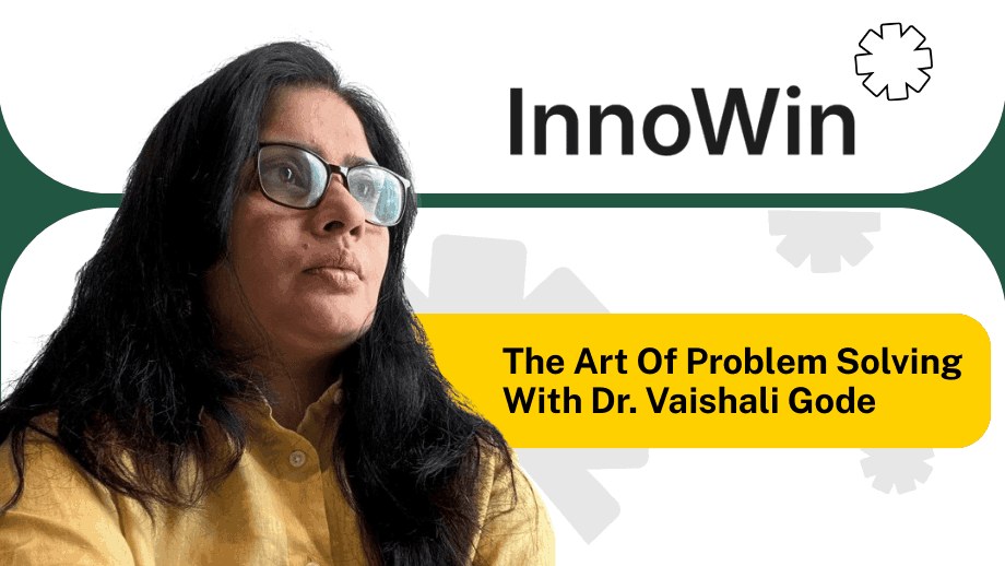 InnoWin series banner featuring Dr. Vaishali Gode, Executive Vice President&ndash;R&D at Marico, introducing a session on the art of problem solving.