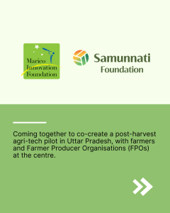Marico Innovation Foundation and Samunnati Foundation logos with text announcing a post-harvest agri-tech pilot in Uttar Pradesh.