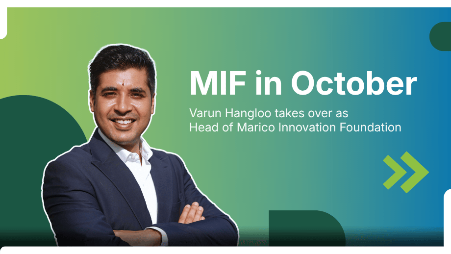 Varun Hangloo, Head of Marico Innovation Foundation